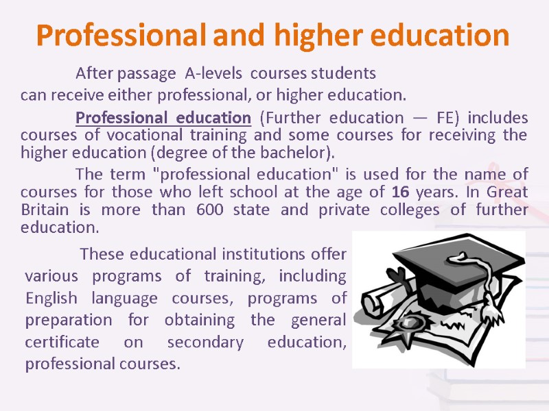 Professional and higher education  After passage  A-levels  courses students  can